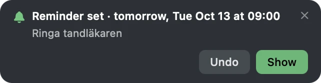 Sægas besked: Reminder set, tomorrow, Tue Oct 13 at 09:00. Ringa tandläkaren. Knapparna Undo och Show.